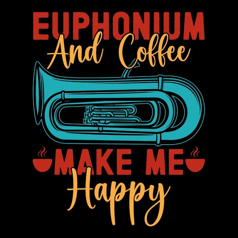 Euphonium Coffee Make Me Happy Baritone Marching