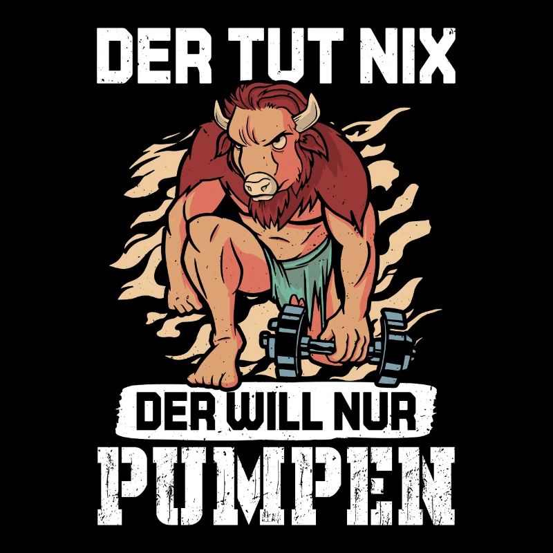 Bodybuilder DER TUT NIX DER WILL PUMPEN Lustig