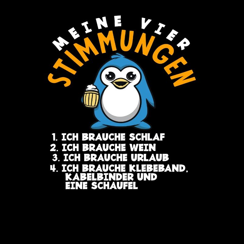 Meine vier Stimmungen Schlaf Bier Urlaub Schaufel