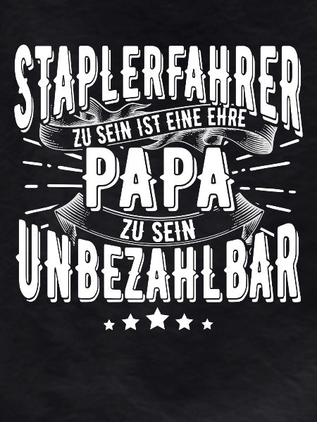 Staplerfahrer Papa
