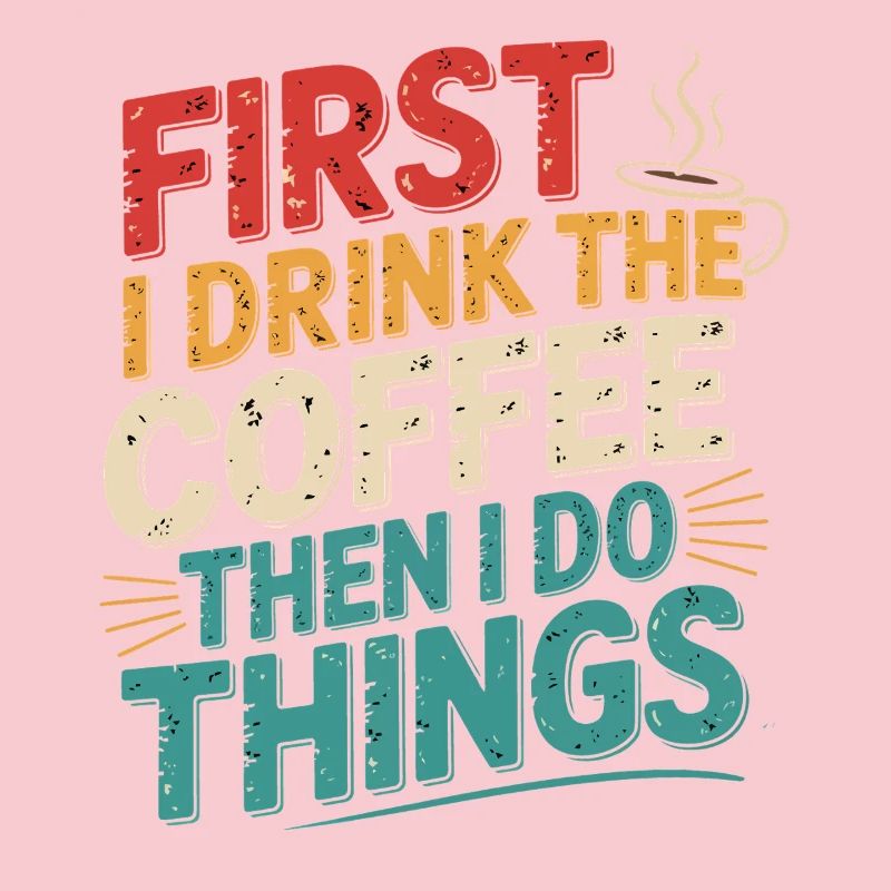 First coffee, then get things done