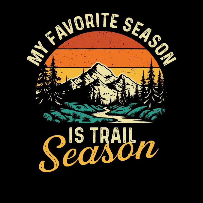 Ma saison préférée est la saison des sentiers Randonnée Citation