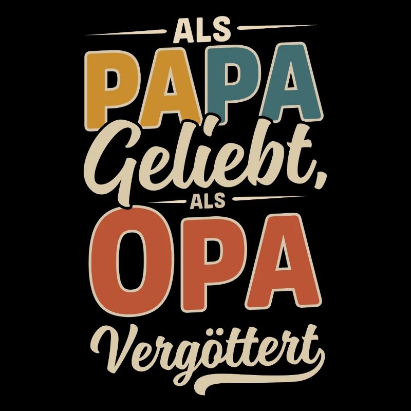 Loved as a dad, idolized as a grandpa, gift, father