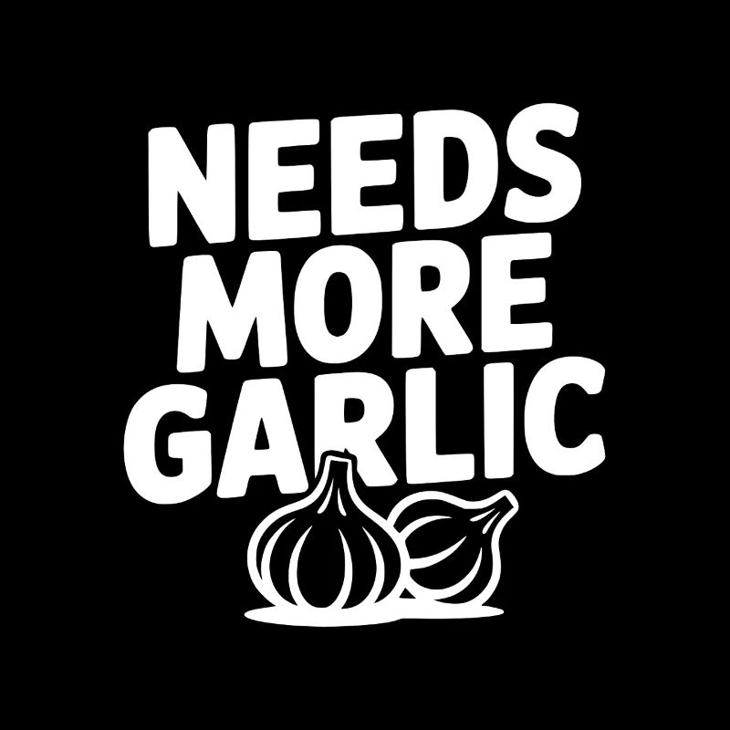 Braucht mehr Knoblauch