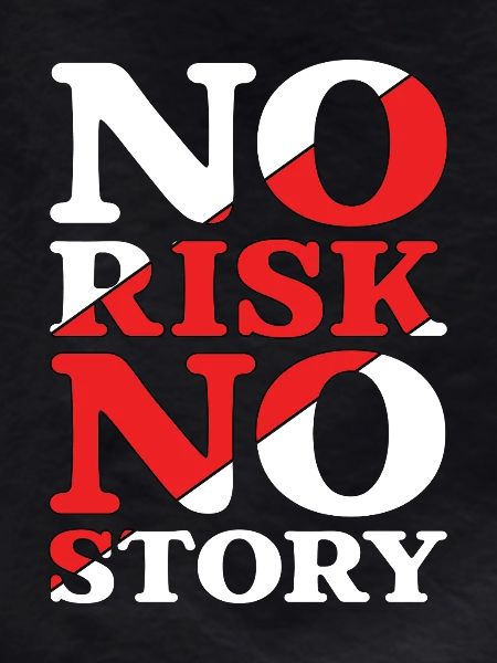 No Risk No Story