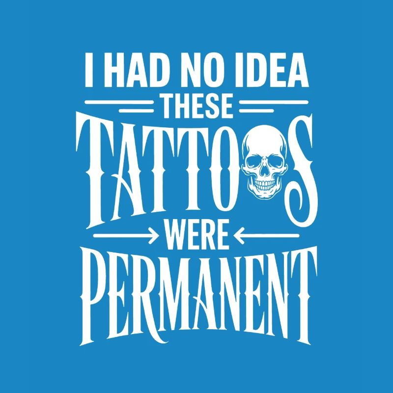 I Had No Idea These Tattoos Were Permanent