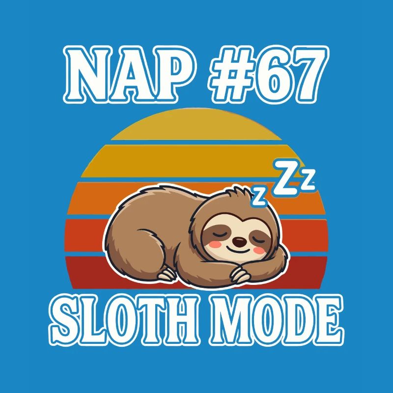 Faultier Nickerchen 67 Meme Slang Sloth Mode