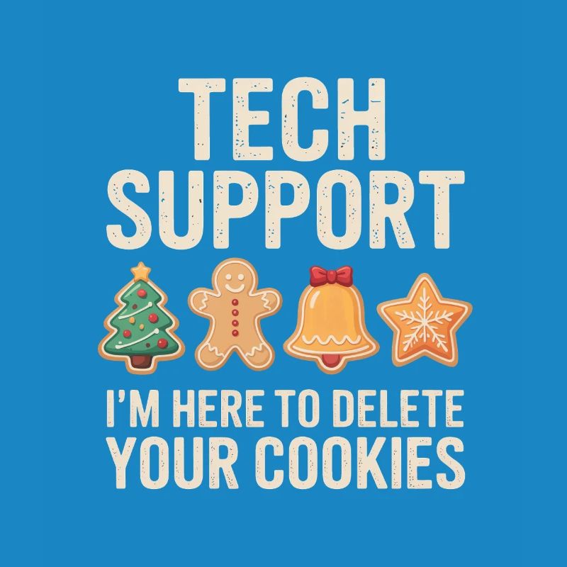 Tech Support Cookies Joke Tee