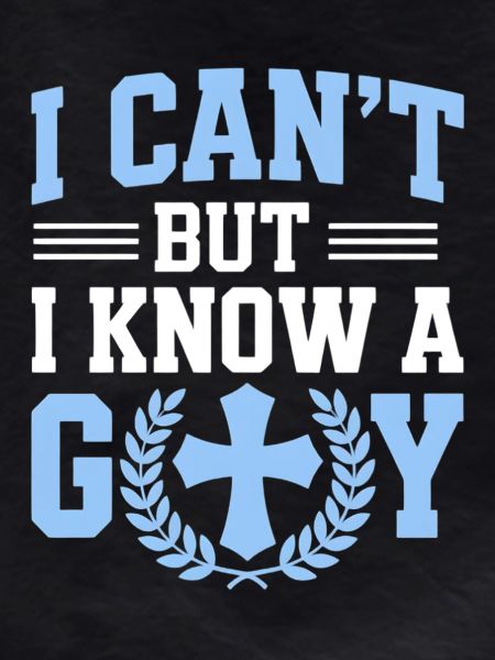 I can't, I know God