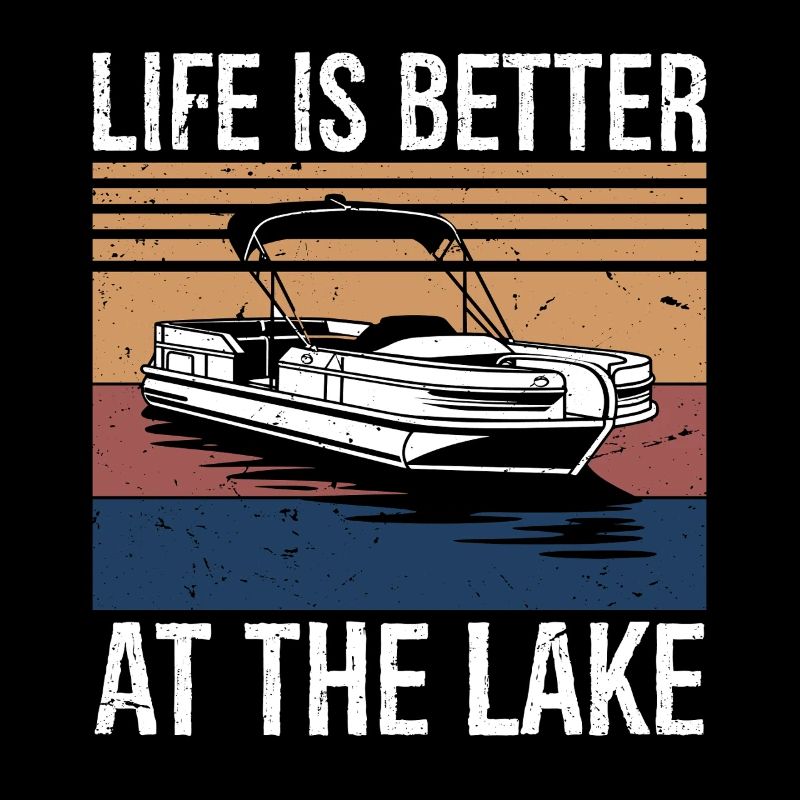 Life is Better at The Lake Pontoon Boat Gift