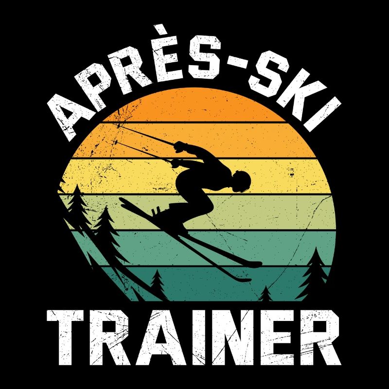 Skier funny APRES-SKI TRAINER FUNNY