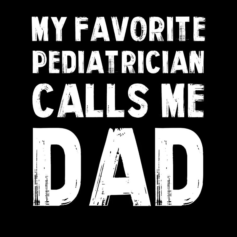 Mein Lieblingspädiater ruft Dad