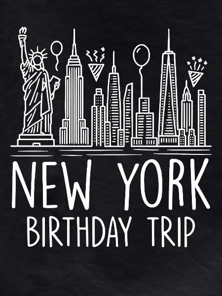 New York Birthday Trip
