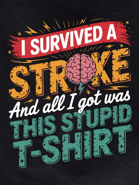 Survives Stroke Shirt