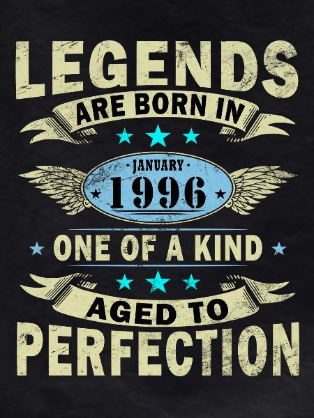 Legends-were-born-in-January-1996