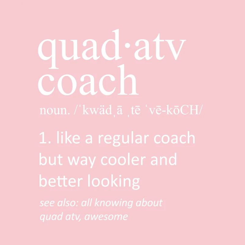 Quad ATV Coach Definition Funny Typography