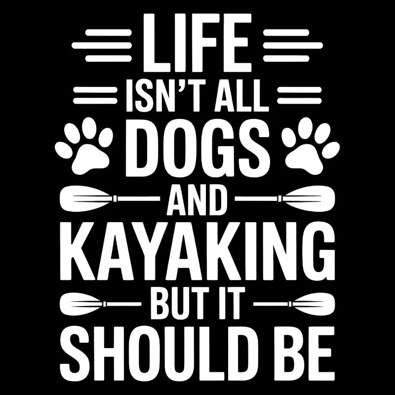 Kayaking Sprüche Hunde Lustiges Kayak Geschenk