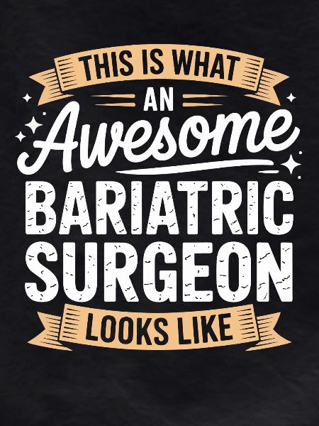 Bariatric Surgeon Look – Awesome