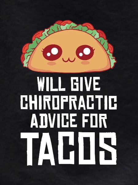 Taco Humor Chiropractic Design
