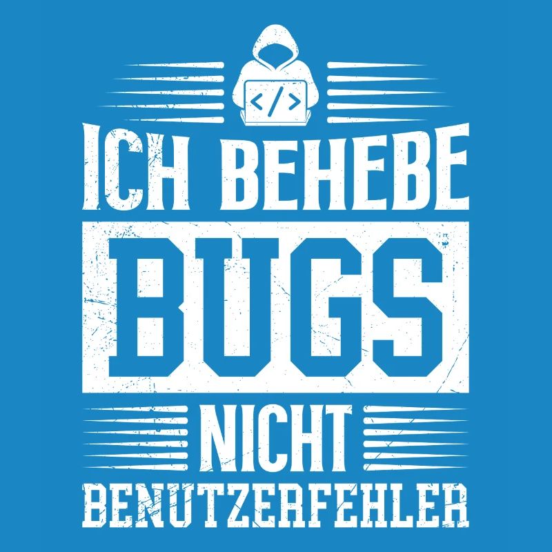 Coder I FIX BUGS NOT USER ERROR FUNNY