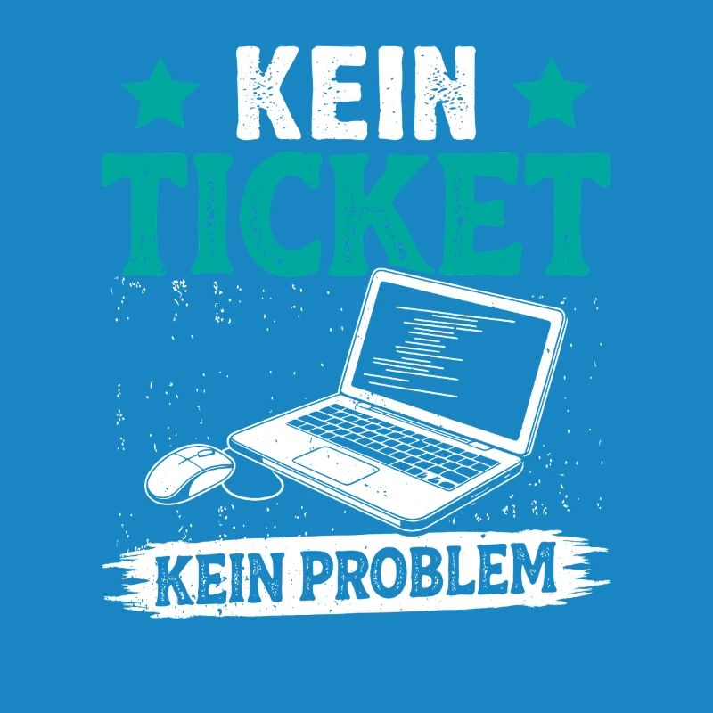 Nerd Computer KEIN TICKET KEIN PROBLEM LUSTIG