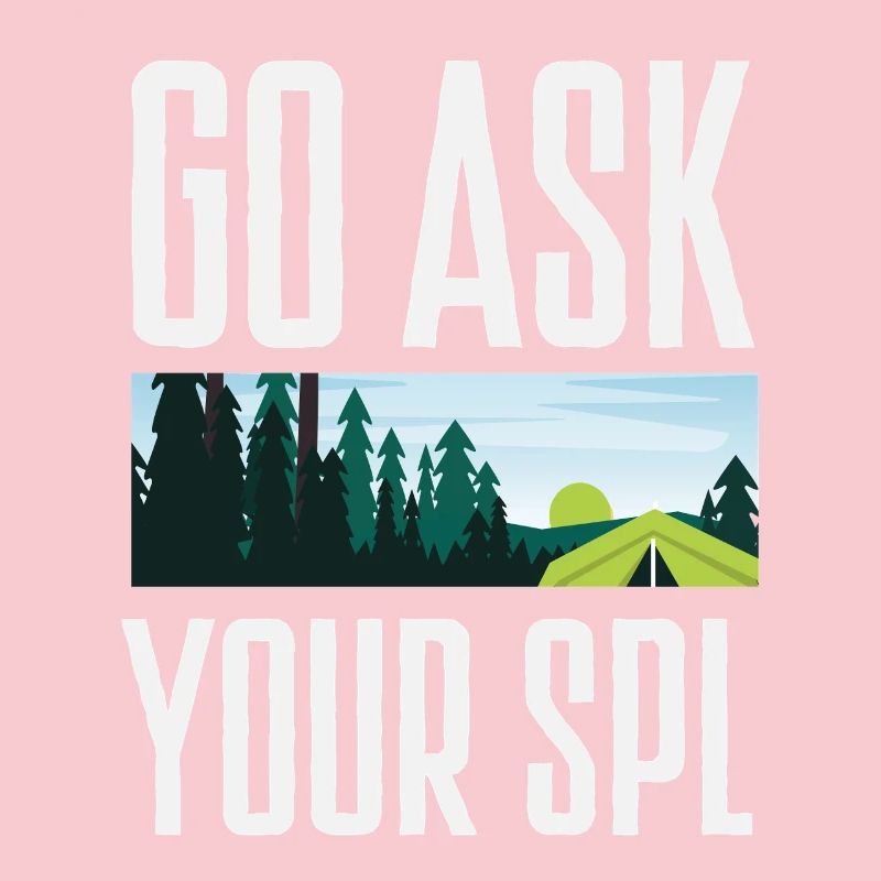 Ask your Spl Scout Scouting Camping