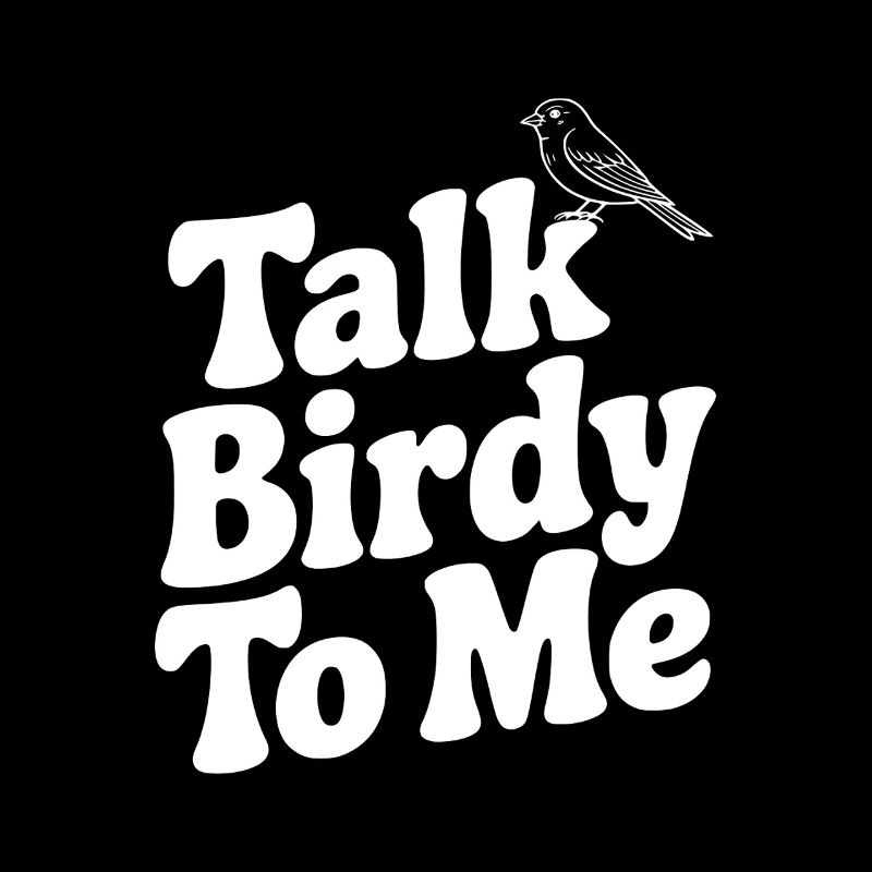Parle à Birdy To Me