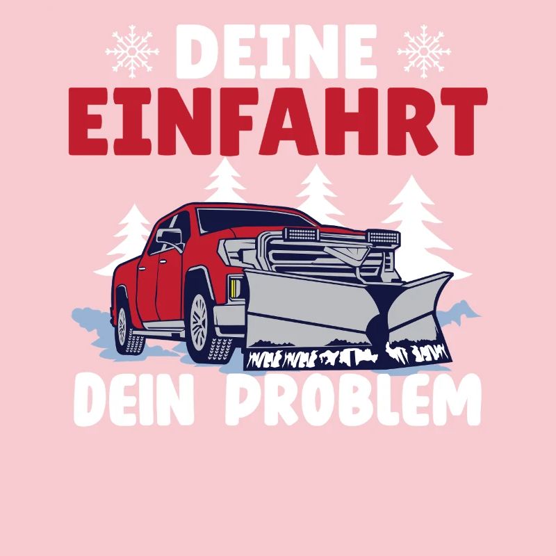 Schneepflugfahrer DEINE EINFAHRT DEIN PROBLEM