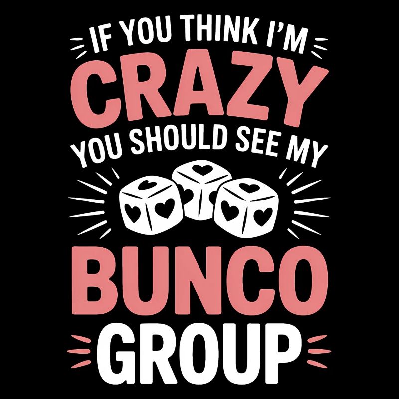 Bunco Sayings Dice Game Funny Bunco Gift