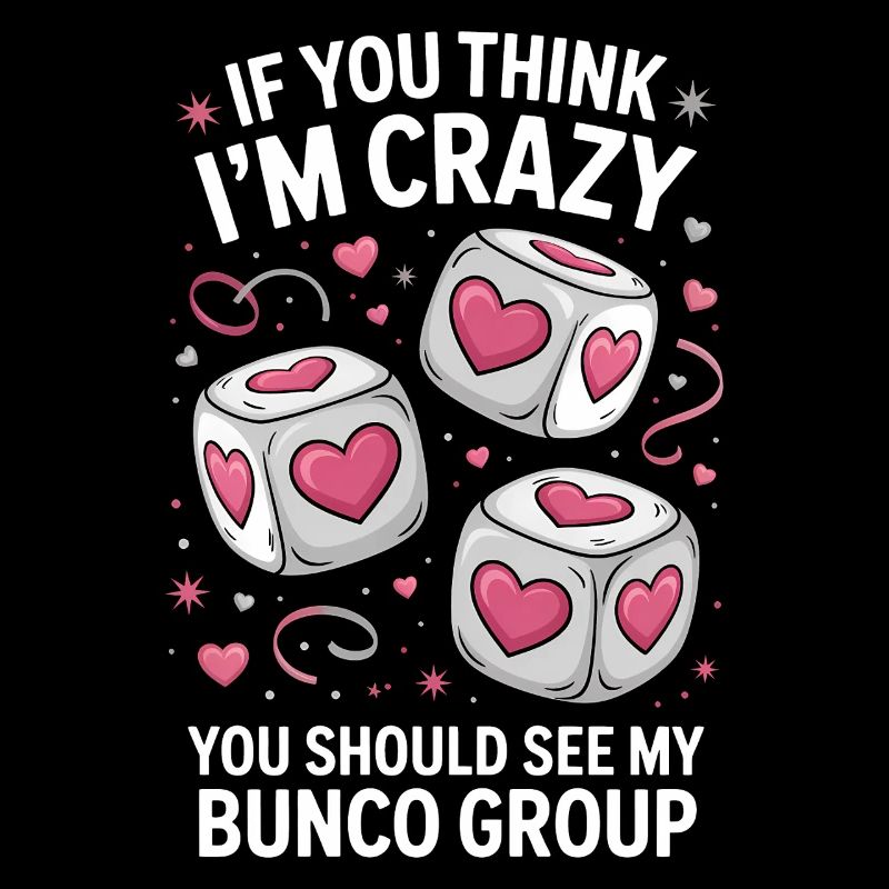 Bunco Sayings Dice Game Funny Bunco Gift