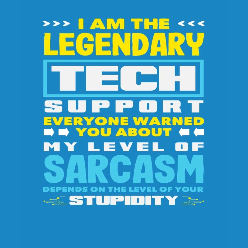 Legendärer Tech Support Sarkasmus IT Admin