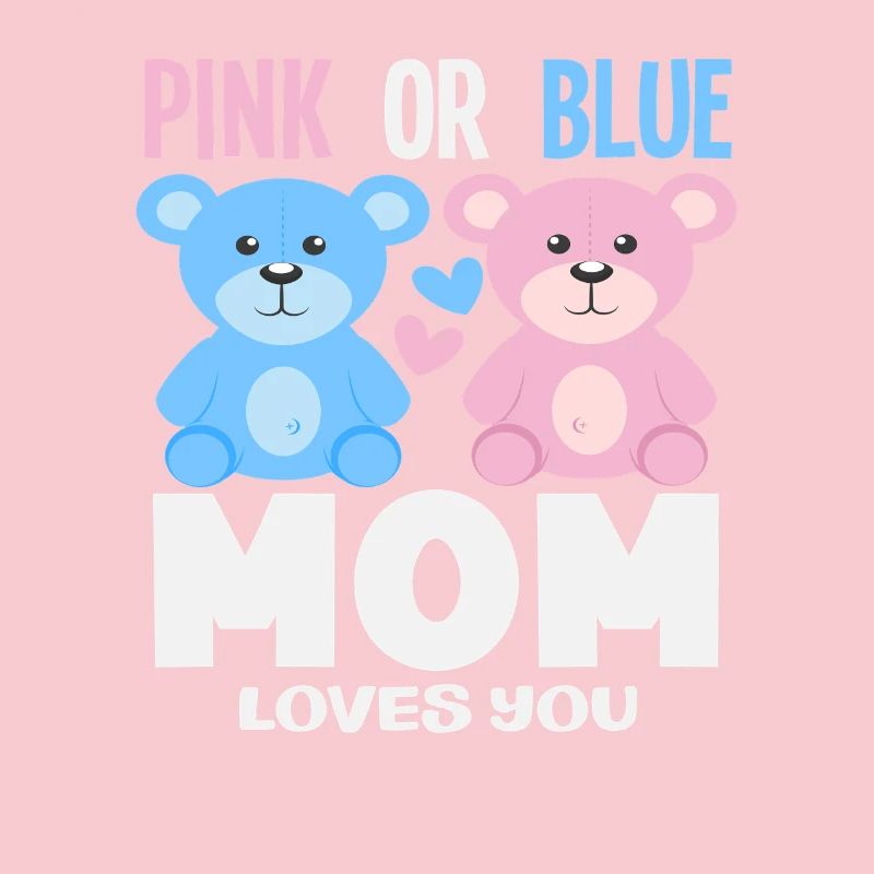Pink Oder Blau Mama Liebt Dich