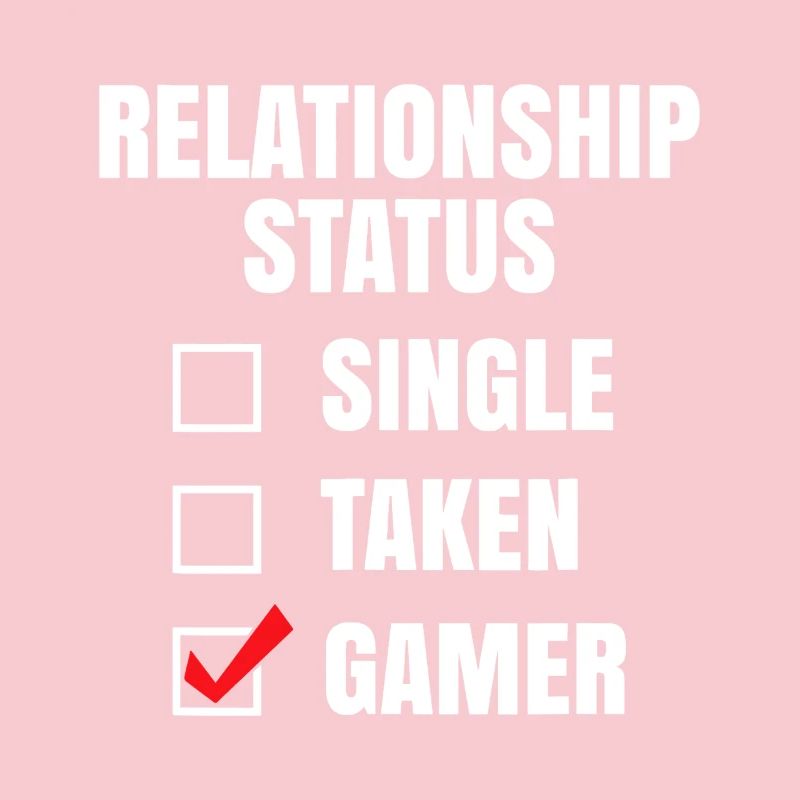 Relationship Status: Gamer