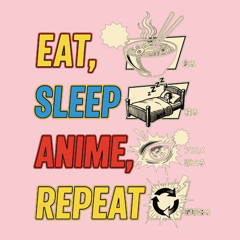 Eat Sleep Anime Repeat