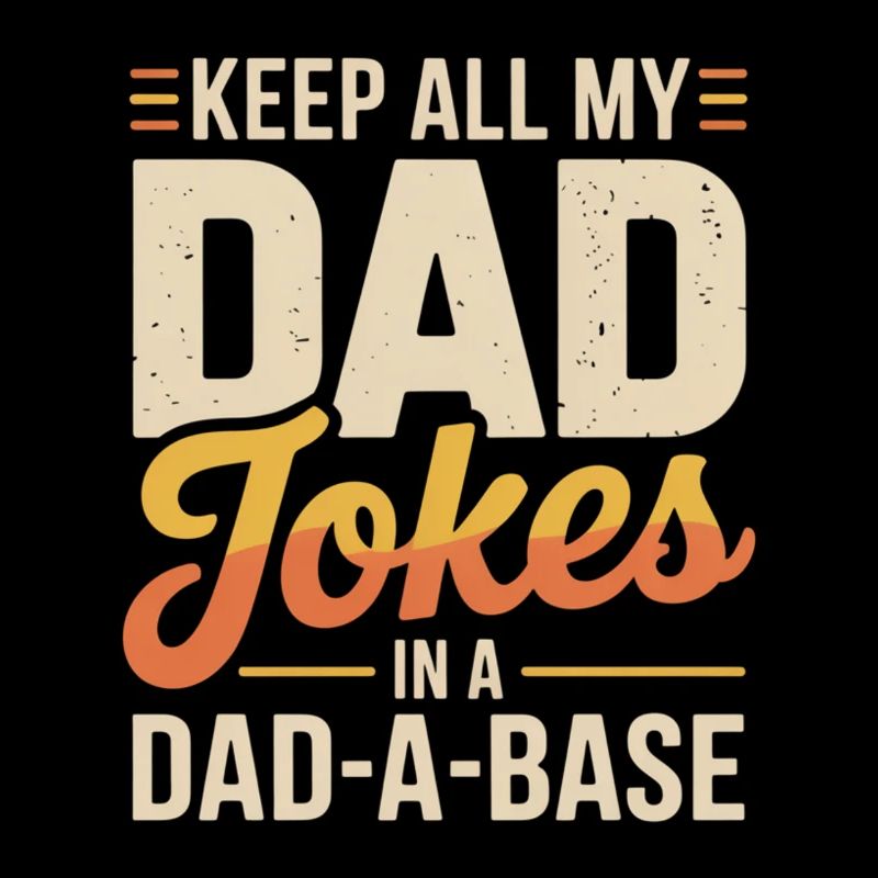 Dad Jokes in the Dad-A-Base