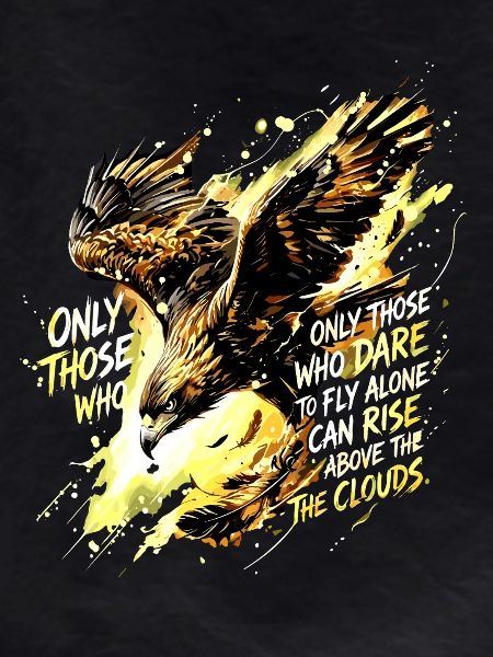 Fly Alone Eagle Quote Art