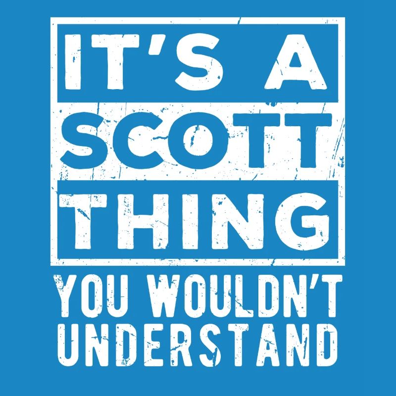 C’est une chose de Scott que tu ne comprendrais pas