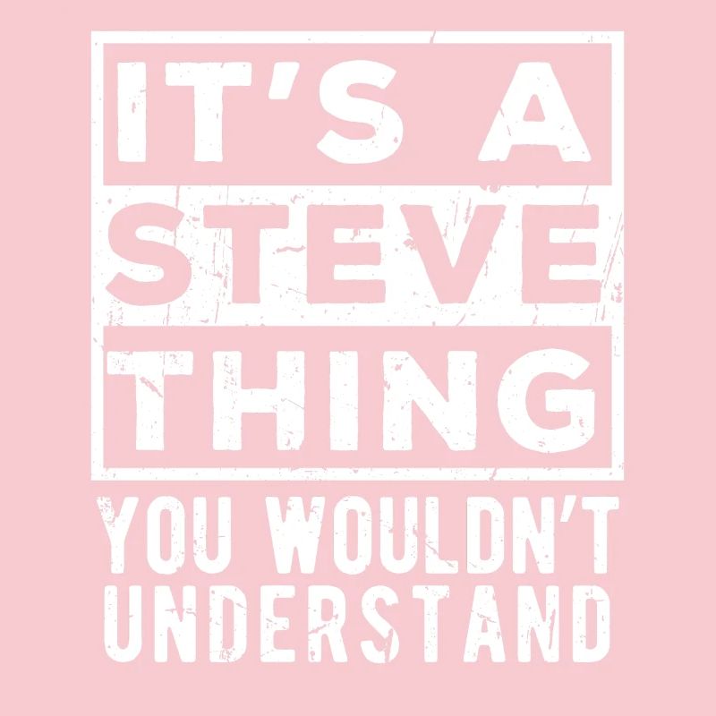 C’est une chose de Steve que tu ne comprendrais pas
