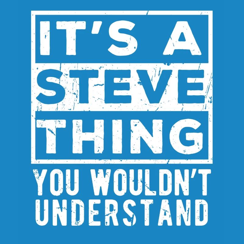 C’est une chose de Steve que tu ne comprendrais pas