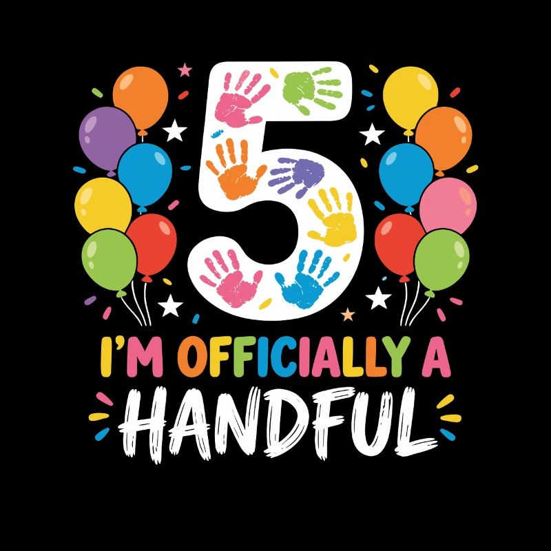 5 I’m Officially a Handful 5th Birthday