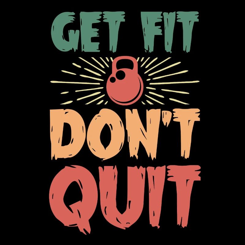 Get Fit Don't Quit Kettlebell Motiv