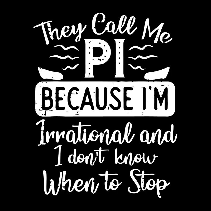 Pi Pun Tee: Irrational and Unstoppable