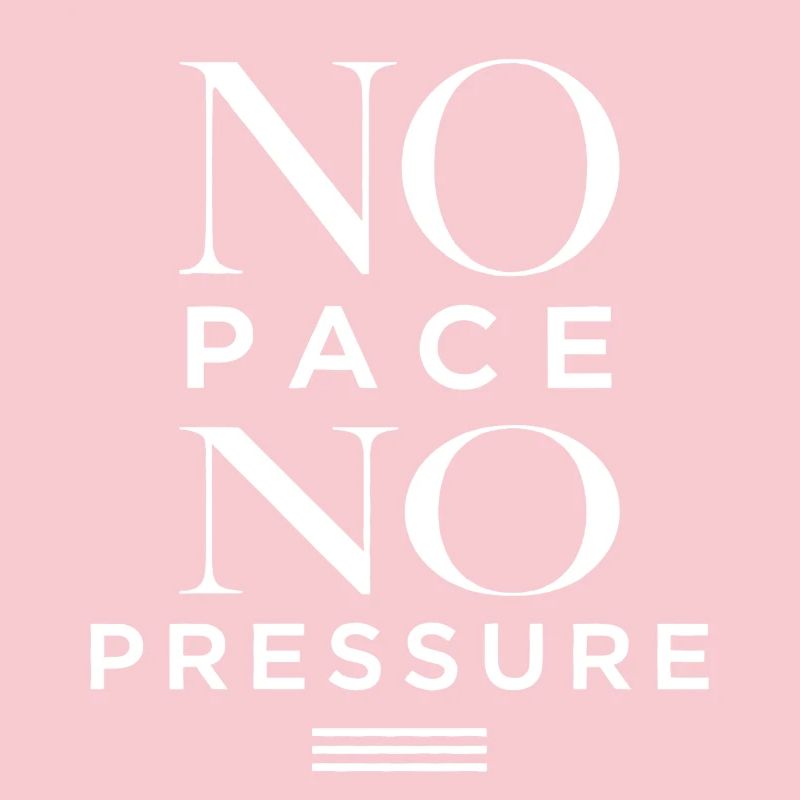 No Pace No Pressure