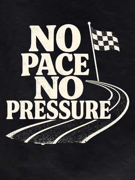 No Pace No Pressure