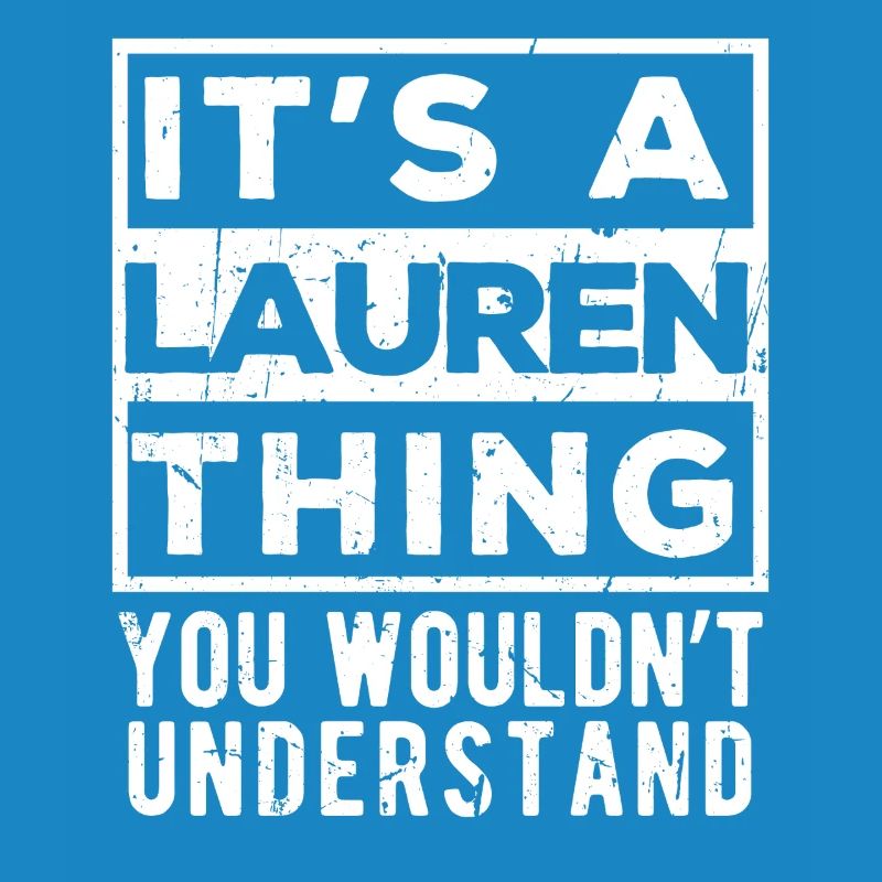 C’est une affaire de Lauren que tu ne comprendrais pas