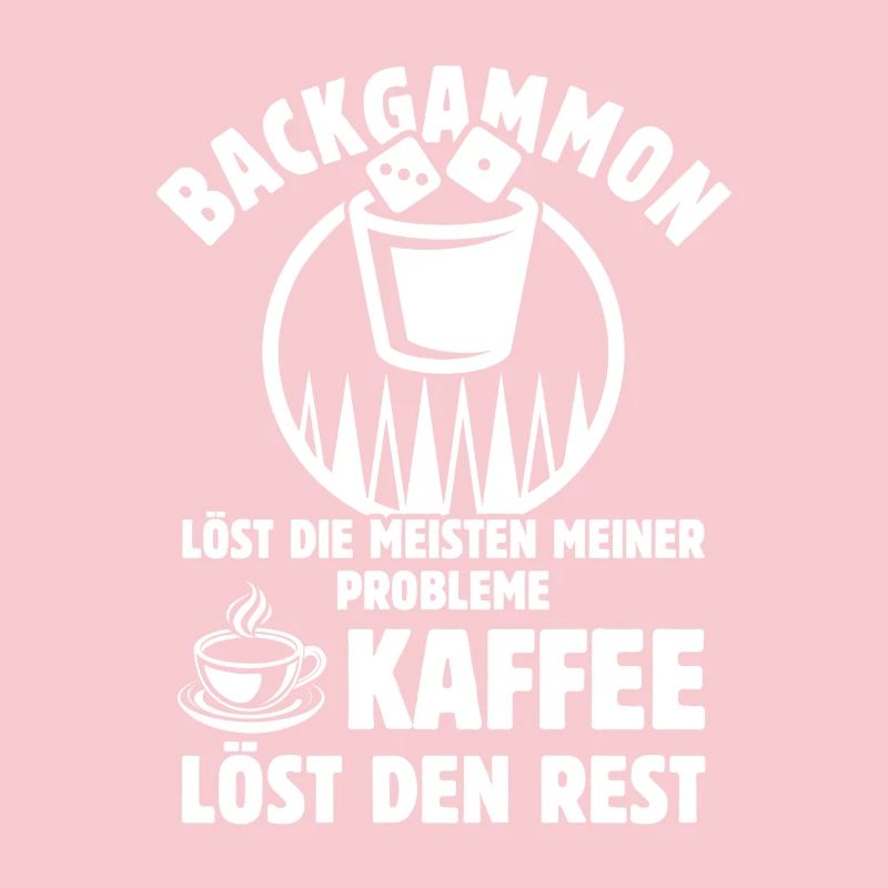 Backgammon löst meine Probleme - Kaffee Spruch