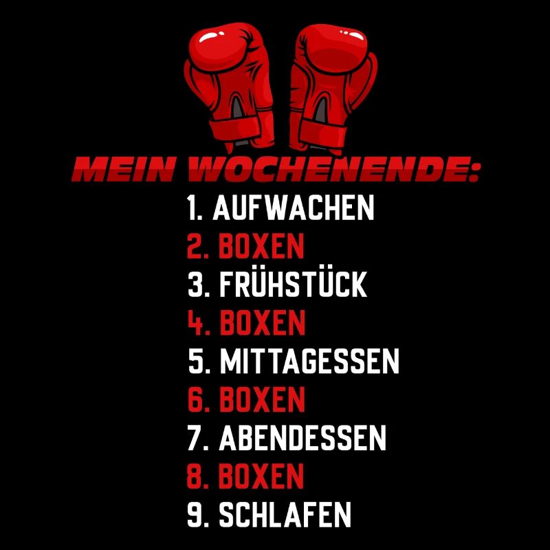Mein Wochenende Boxen – Lustiger Boxer Spruch