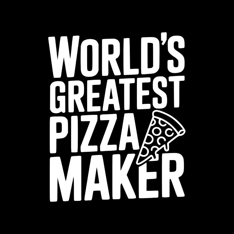 World's Greatest Pizza Maker