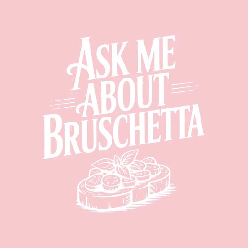Demande-moi à propos de Bruschetta