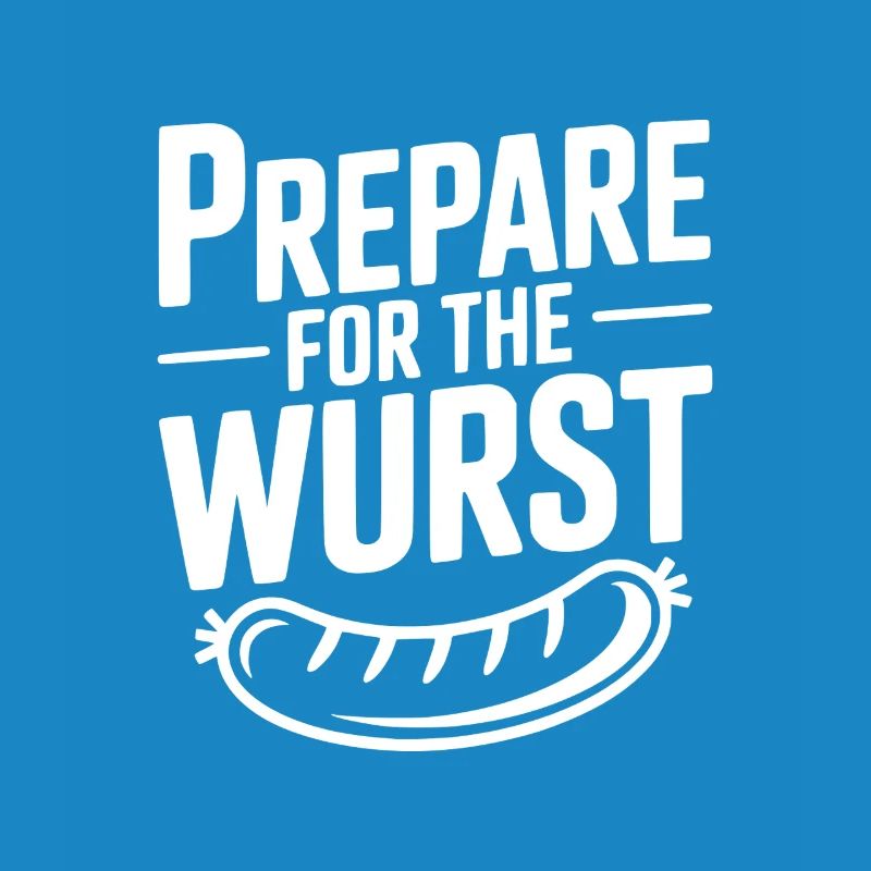 Préparez-vous à la Wurst